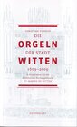 Buchcover Die Orgeln der Stadt Witten 1609-2009