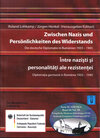 Buchcover Zwischen Nazis und Persönlichkeiten des Widerstands - Între nazisti si personalitati ale rezistentei