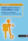 Buchcover Fit für MICROS-FIDELIO Front Office 7.12 (5)