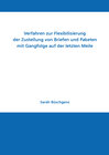 Buchcover Verfahren zur Flexibilisierung der Zustellung von Briefen und Paketen mit Gangfolge auf der letzten Meile