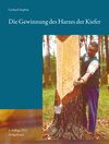 Buchcover Die Gewinnung des Harzes der Kiefer (Pinus silvestris)Dritte, vollständig überarbeitete Auflage