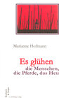 Buchcover Es glühen die Menschen, die Pferde, das Heu