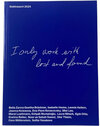 Buchcover I only work with lost and found – Goldrausch 2024