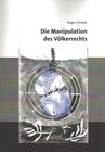 Buchcover Die Manipulation des Völkerrechts