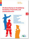 Buchcover Die Bewerbung zur Ausbildung bei Polizei, Feuerwehr, Zoll und Bundeswehr