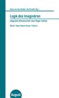 Buchcover Logik des Imaginären - Diagonale Wissenschaft nach Roger Caillois