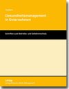 Buchcover Gesundheitsmanagement in Unternehmen