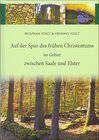 Buchcover Auf der Spur des frühen Christentums im Gebiet zwischen Saale und Elster