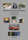 Buchcover Wahres aus Sachsen und Franken
