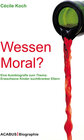 Buchcover Wessen Moral? Eine Autobiografie zum Thema: Erwachsene Kinder suchtkranker Eltern