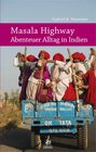 Buchcover Masala Highway - Abenteuer Alltag in Indien
