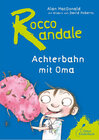 Buchcover Rocco Randale - Achterbahn mit Oma Rocco Randale Bd. 5