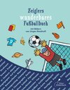 Buchcover Zeiglers wunderbares Fußballbuch