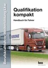 Buchcover EU-Berufskraftfahrer-Weiterbildung LKW - Qualifikation kompakt