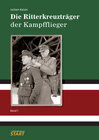 Buchcover Die Ritterkreuzträger der Kampfflieger - Band 1