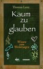 Buchcover Lenz, T: Kaum zu glauben 1