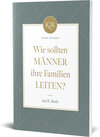 Buchcover Wie sollten Männer ihre Familien leiten?
