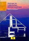 Buchcover Wohnen im historischen Böhmerwaldhaus
