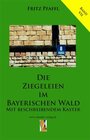 Buchcover Die Ziegeleien im Bayerischen Wald