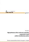 Buchcover High-performence fibre-reinforced composites prepared by a novel preform manufacturing routine