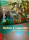 Buchcover Grips! Mythen und Legenden