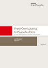 Buchcover From Combatants to Peacebuilders: A case for inclusive, participatory and holistic security transitions