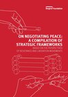 Buchcover On negotiating peace: A compilation of strategic frameworks
