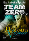 Buchcover Team Zero 2 - Heißkaltes Verlangen