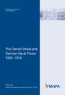 Buchcover The Danish Straits and German Naval Power 1905 - 1918