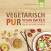 Buchcover Vegetarisch Pur. Vegan Backen. Kuchen & Süßes mit Reissirup