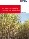 Buchcover Anbau und thermische Nutzung von Miscanthus