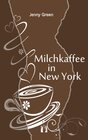 Buchcover Milchkaffee in New York