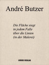 Buchcover André Butzer: Die Fläche siegt in jedem Fall über die Fläche (in der Malerei)