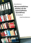Buchcover Wissenschaftliches Arbeiten mit der Layout-Software QuarkXPress