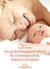 Buchcover Das große Homöopathiebuch für Schwangerschaft, Geburt und Stillzeit