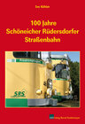 Buchcover 100 Jahre Schöneicher Rüdersdorfer Straßenbahn