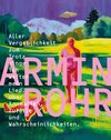 Buchcover Armin Rohr | Aller Vergeblichkeit zum Trotz singe ich weiter mein Lied. Über Anomalien, Zufälle und Wahrscheinlichkeiten.