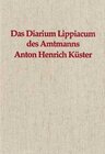 Buchcover Das Diarium Lippiacum des Amtmanns Anton Henrich Küster