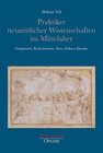 Buchcover Praktiker neuzeitlicher Wissenschaften im Mittelalter
