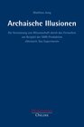 Buchcover Archaische Illusionen