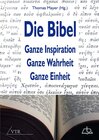 Buchcover Die Bibel: Ganze Inspiration – Ganze Wahrheit – Ganze Einheit