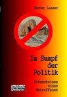 Buchcover Im Sumpf der Politik - Erkenntnisse eines Betroffenen - die Unmündigkeit der mündigen Bürger