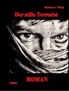 Buchcover Der stille Terrorist - Roman