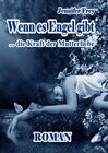Buchcover Wenn es Engel gibt - Die Kraft der Mutterliebe Roman