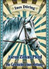 Buchcover Aaron Zirkus-Pferd - die Geschichte einer Rettung