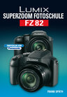 Buchcover LUMIX Superzoom Fotoschule FZ82