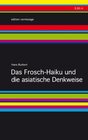 Buchcover Das Frosch-Haiku und die asiatische Denkweise