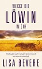 Buchcover Wecke die Löwin in dir
