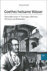 Buchcover Goethes heilsame Wässer