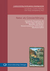 Buchcover Natur als Grenzerfahrung Europäische Perspektiven der Mensch-Natur-Beziehung in Mittelalter und Neuzeit: Ressourcennutzu